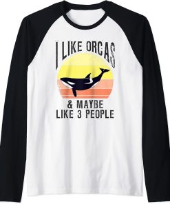 I Like Orcas and Maybe 3 People Orca Killer Whale Sea Ocean Raglan Baseball Tee